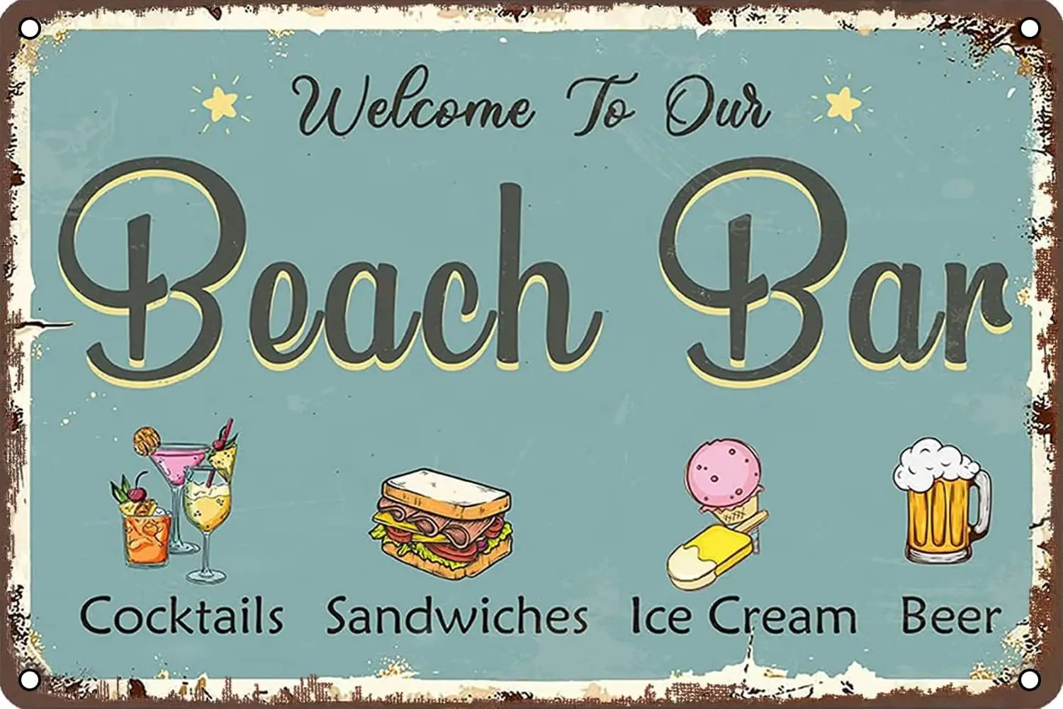 Welcome  Our Bech Br Cocktls Sndwches ce Crem Beer  Metl Sgn Retro Wll Decor for Home Grden Mn Cve Brs Resturnts Cfes Offce Sr