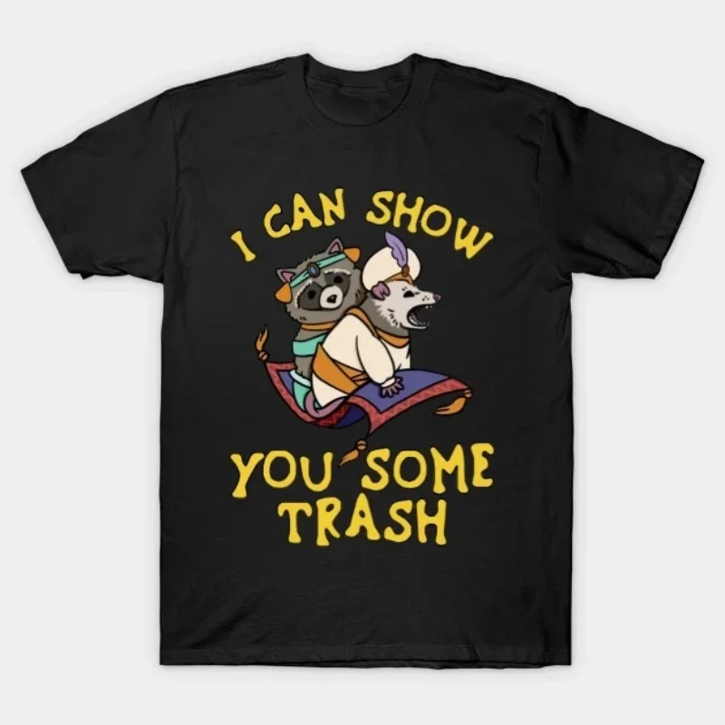 Kawaii Raccoon Possum Lover Gift Men T Shirt I Can Show You Some Trash Graphic Tshirts Hipster Cool Tee Hip Hop Harajuku Tops