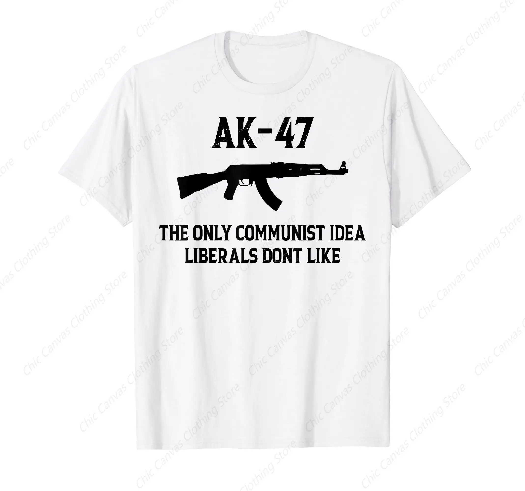 The Only Communist Ideological Liberal In Ak-47 Doesn'T Like T-Shirts Fashionable Cool Men'S Shirts Pure Cotton White Clothes