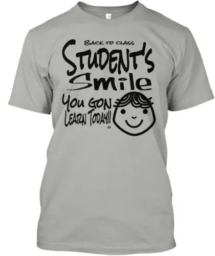 Student's Smile Back To Class T-Shirt Made in the USA Size S to 5XL