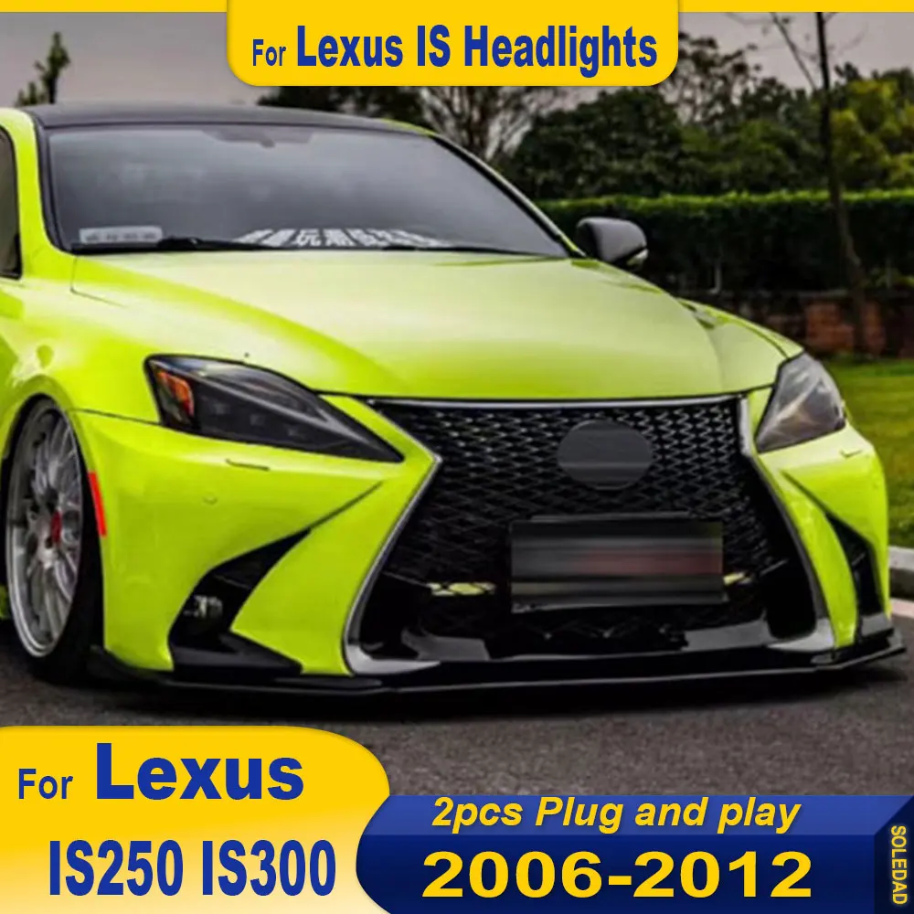 

Автомобильные фары для Lexus IS250 IS300, светодиодные фары 2006 2007 2008 2009-2012, фара DRL, сигнальная линза проектора, автоаксессуары