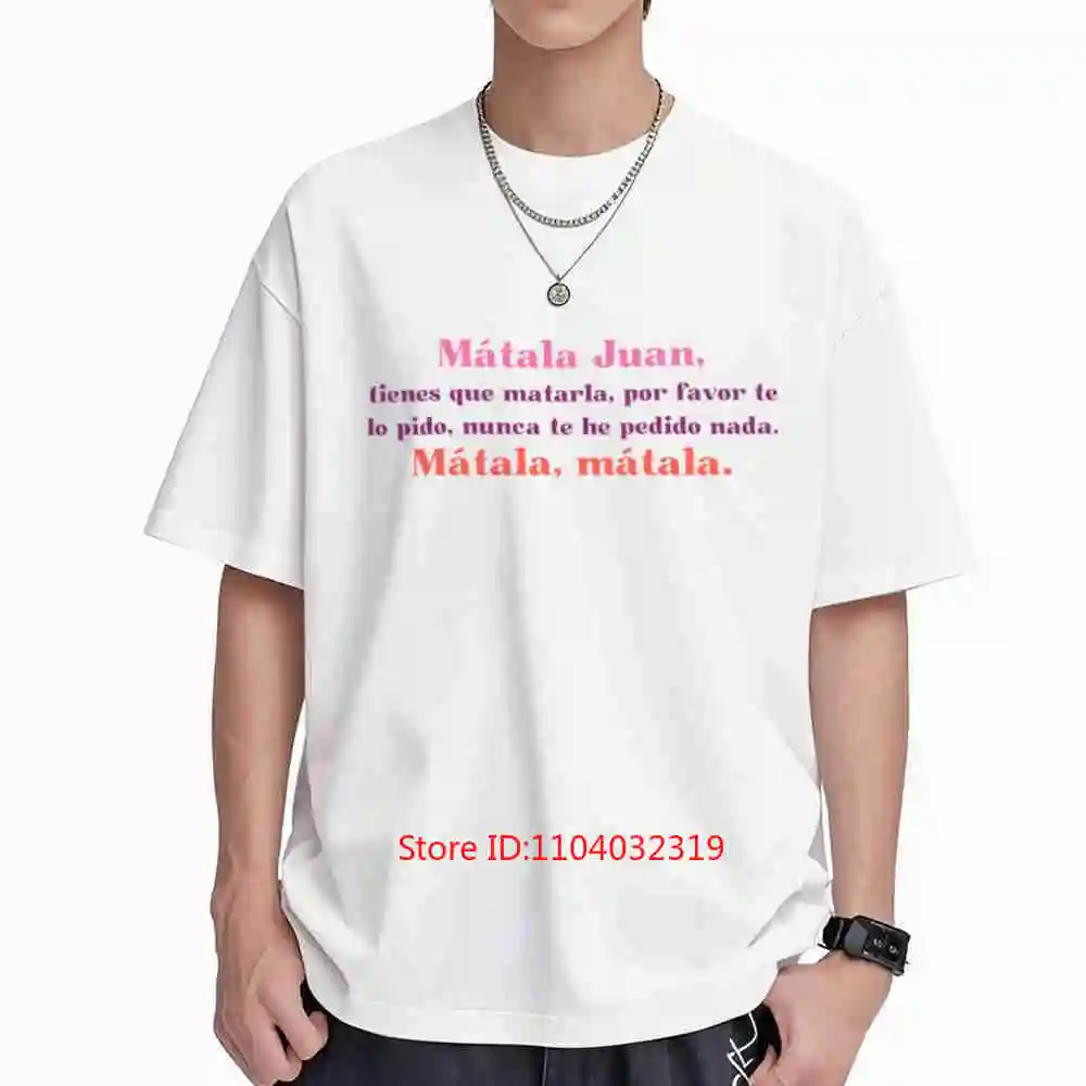 Kill Her Juan Anhqv Short Sleeve Tee 100% Cotton T-Shirt