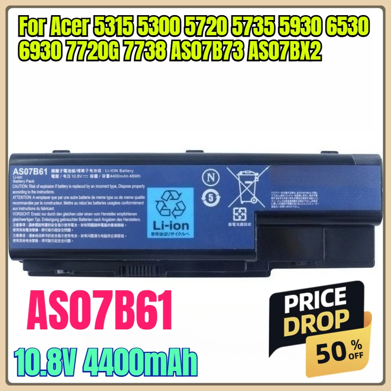 

10.8V 4400mAh Laptop Batteries AS07B61 for Acer 5315 5300 5720 5735 5930 6530 6930 7720G 7738 AS07B73 AS07BX2