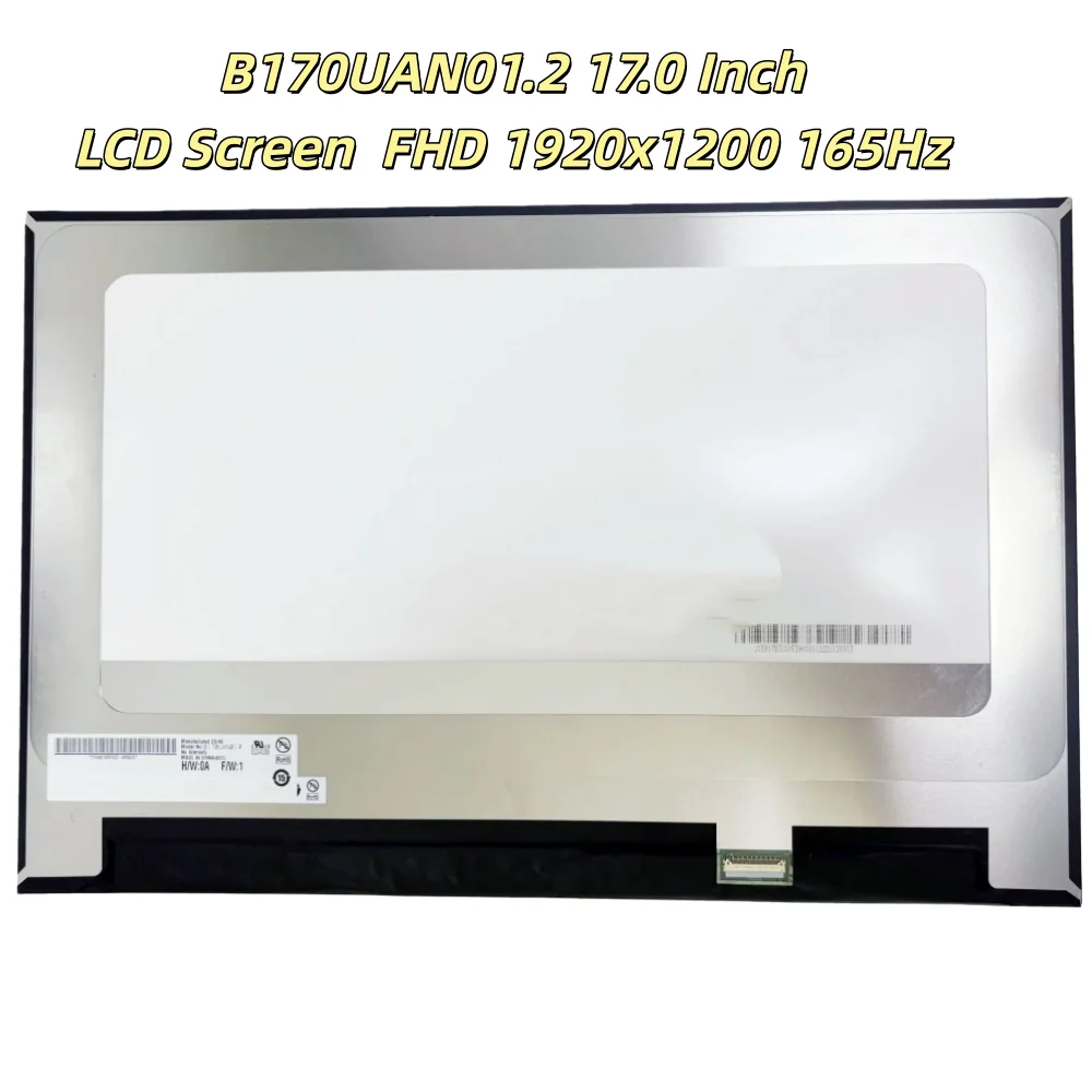 

B170UAN01.2 17,0-дюймовый ЖК-экран FHD 1920x1200 IPS-панель 165 Гц EDP 40-контактный дисплей для ноутбука без сенсорного экрана