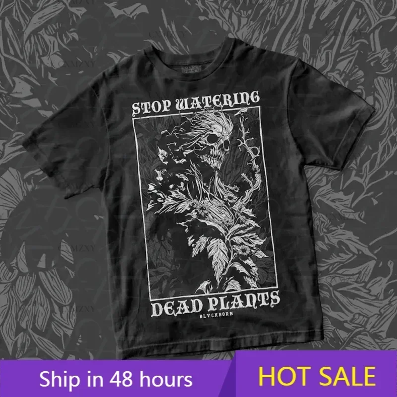 

Stop Watering Dead Plants cotton shirtmen women enthusiast summer casual cotton unisex T-sh T-shirt