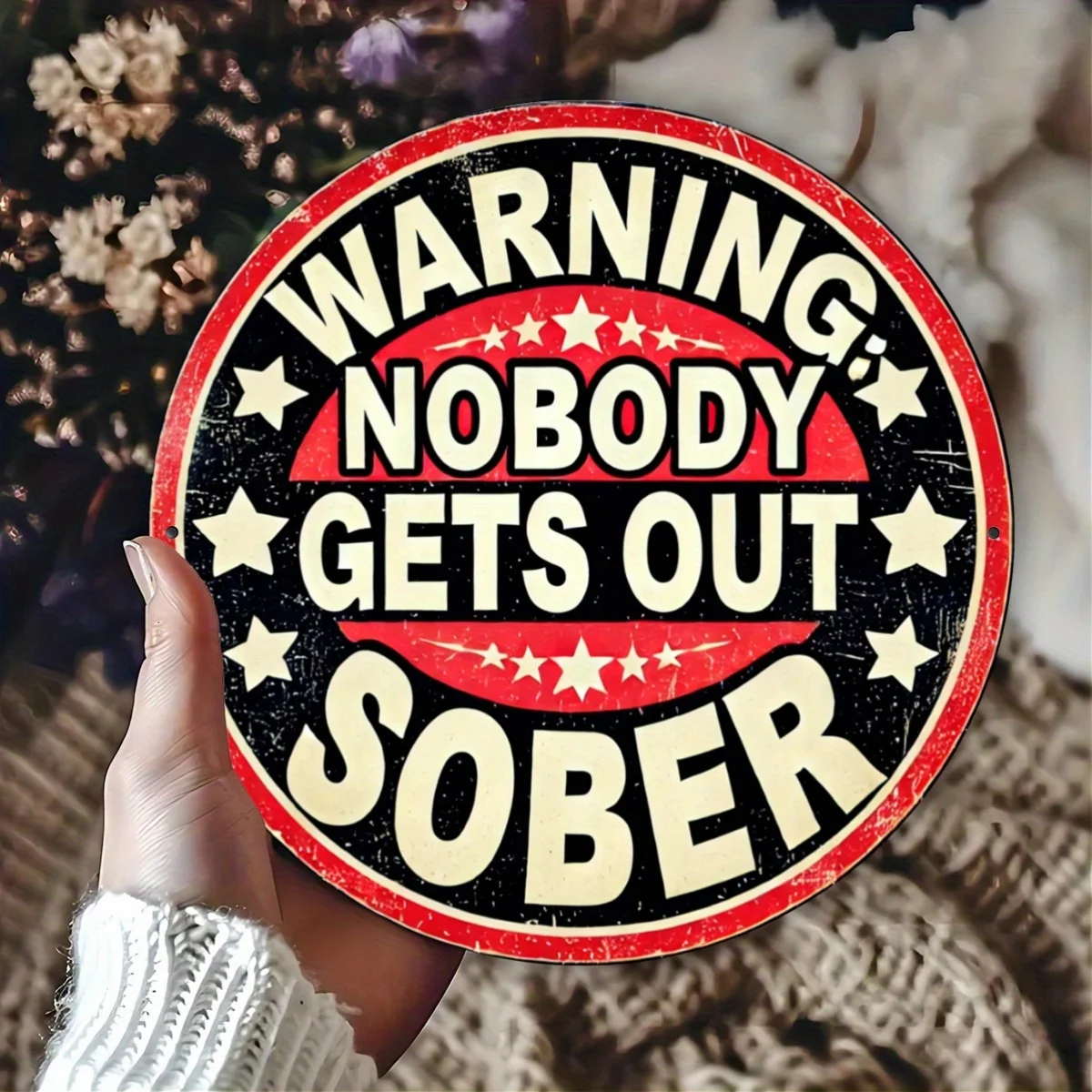Eisenwarnschild „Nobody Gets Out Sober“ – Vintage 2D-gedrucktes Metallschild für Tür, Wand, Zuhause, Zimmer, Bauernhaus, Straße, Geschäft,