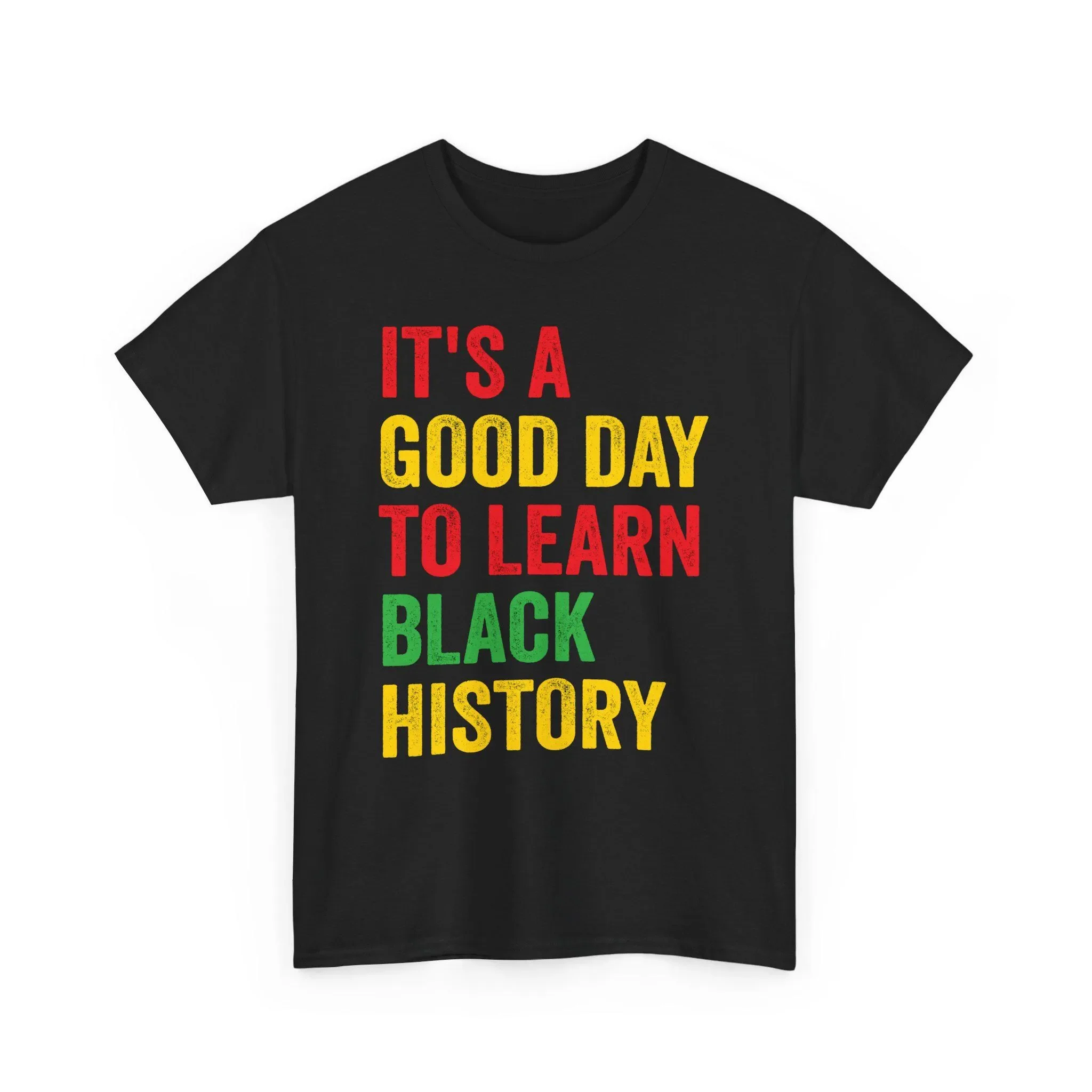 Empowering Black History T Shirt Heavy Cotton Celebratory Learning Social Awareness