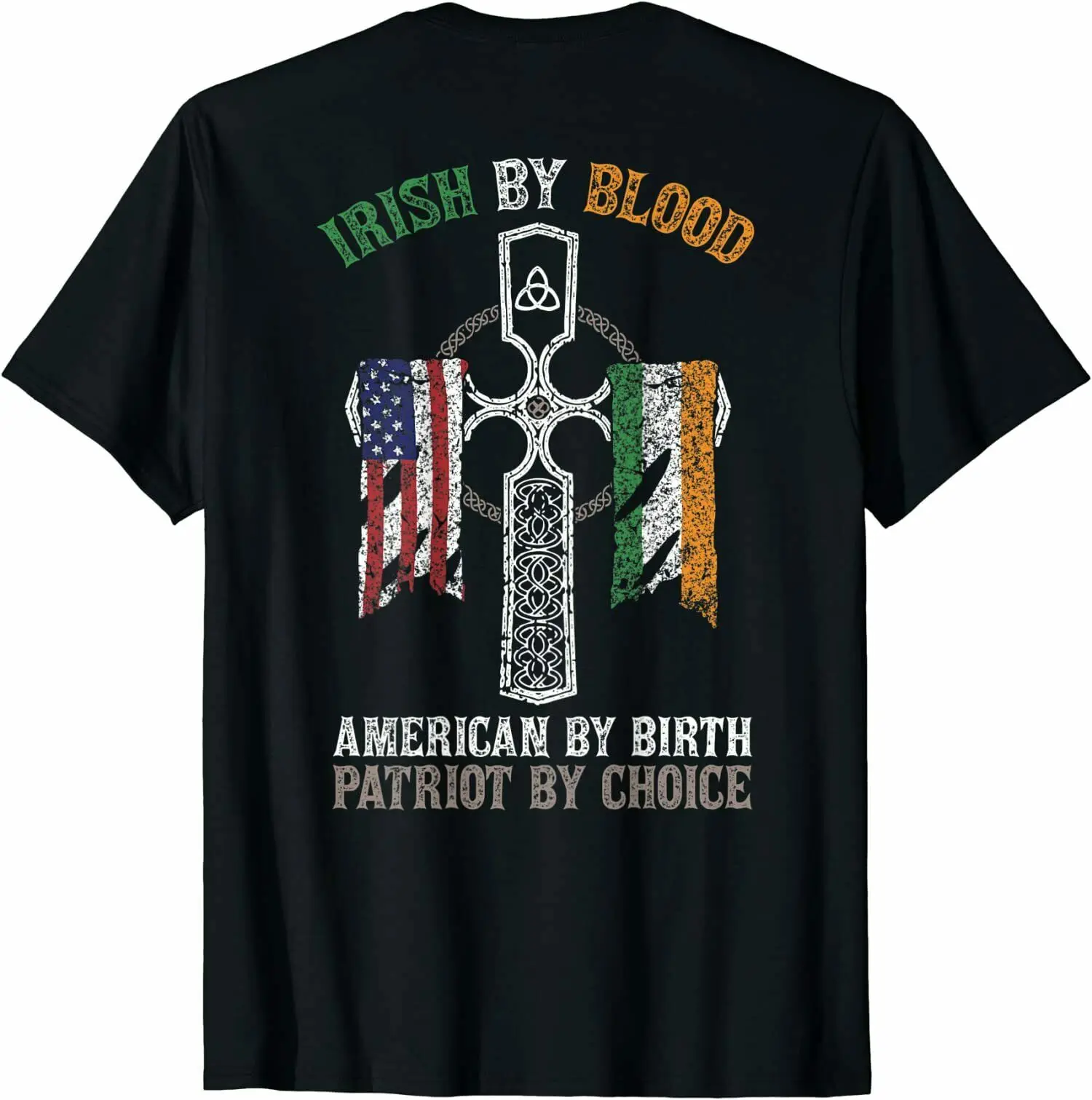 Irish By Blood American By Birth Patriot By Choice T-Shirt High Quality Cotton, Loose Casual T-shirt