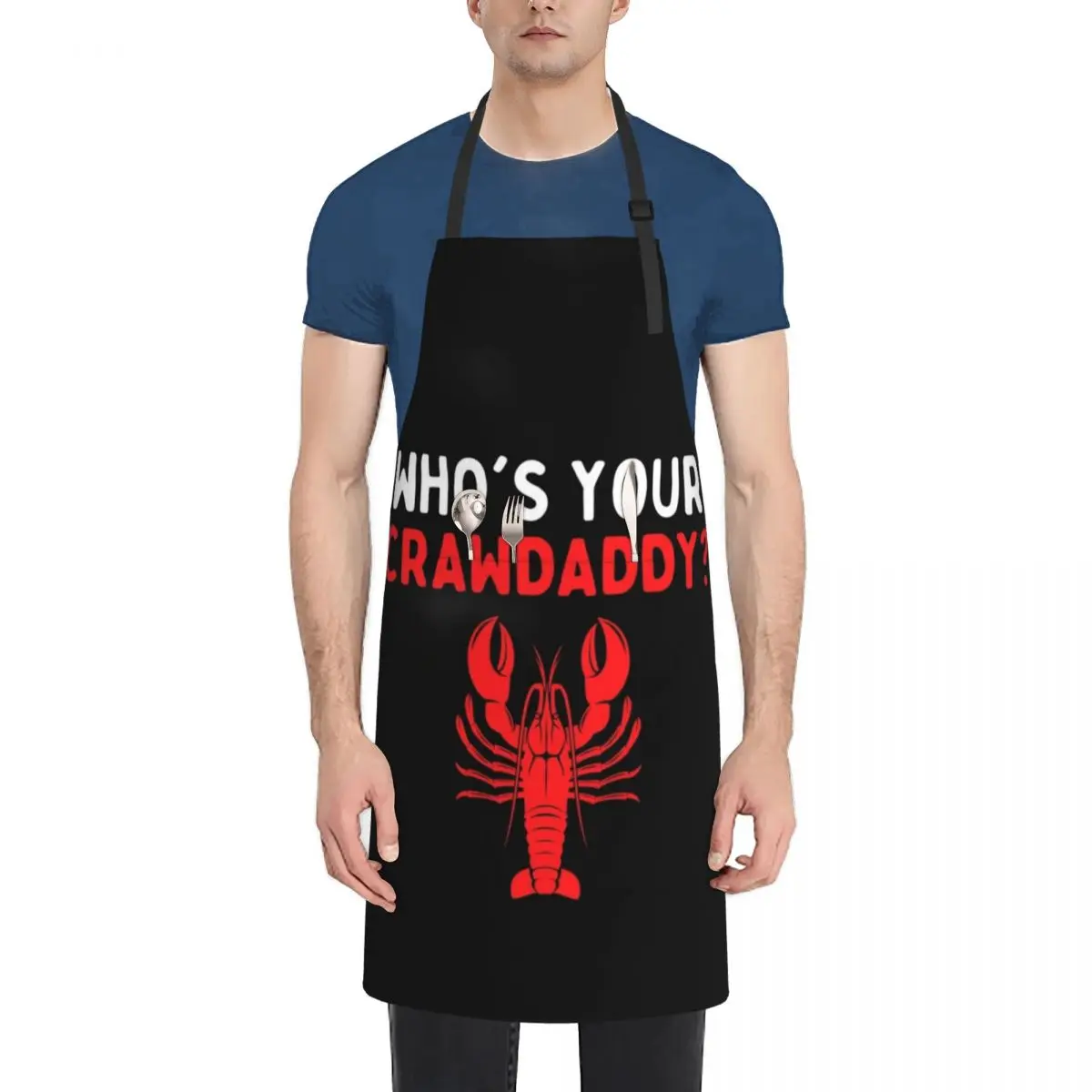 

Who's Your Crawdaddy - Funny Cajun Crawdaddy Apron for kitchen useful Waiter Uniforms Cooking Clothes Sexy Apron