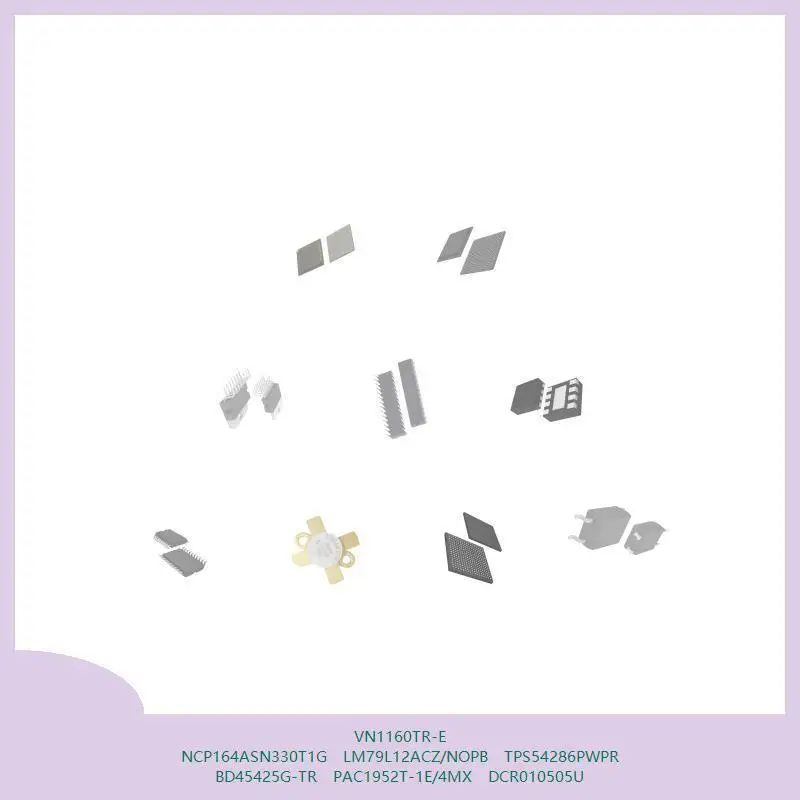 vn1160tr-e-ncp164asn330t1g-lm79l12acz-nopb-tps54286pwpr-bd45425g-tr-pac1952t-1e-4mx-dcr010505u