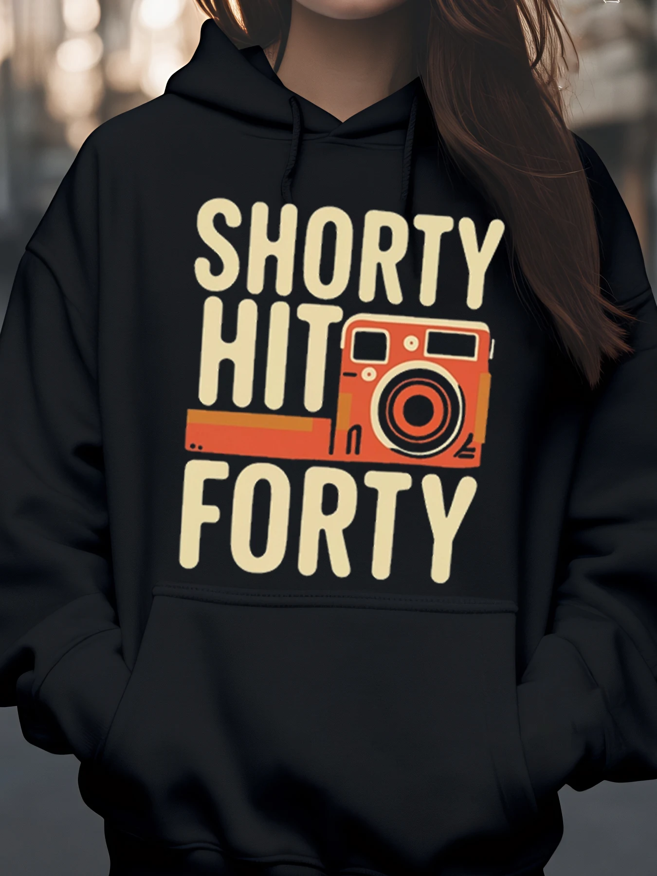 

Толстовка с принтом Shorty Hit Forty Camera, подарок на день рождения, повседневная одежда, женская мода