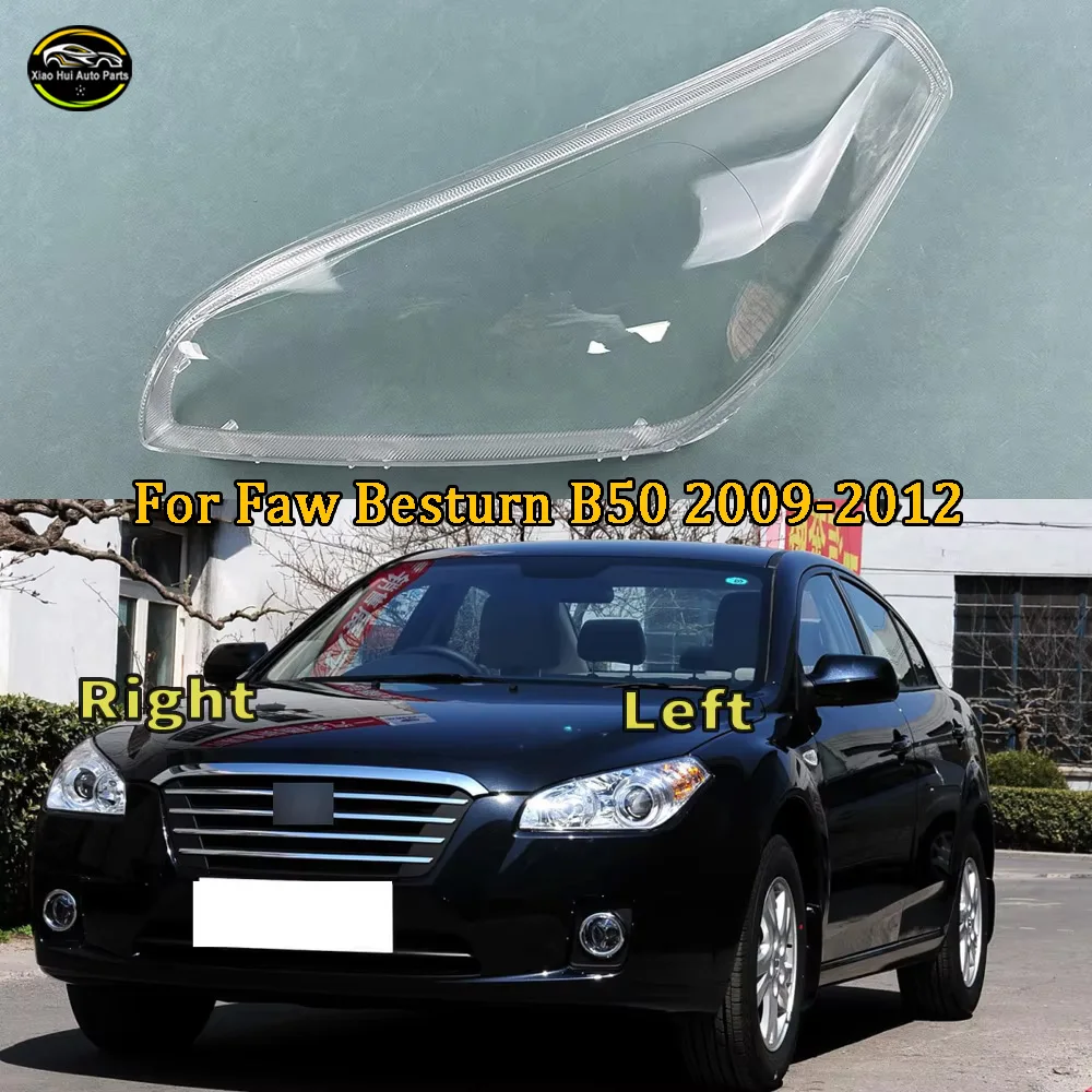 For Faw Besturn B50 2009-2012 Transparent Lampshade Front Headlight Shell Headlamp Cover Lens Plexiglass Auto Replacement Parts