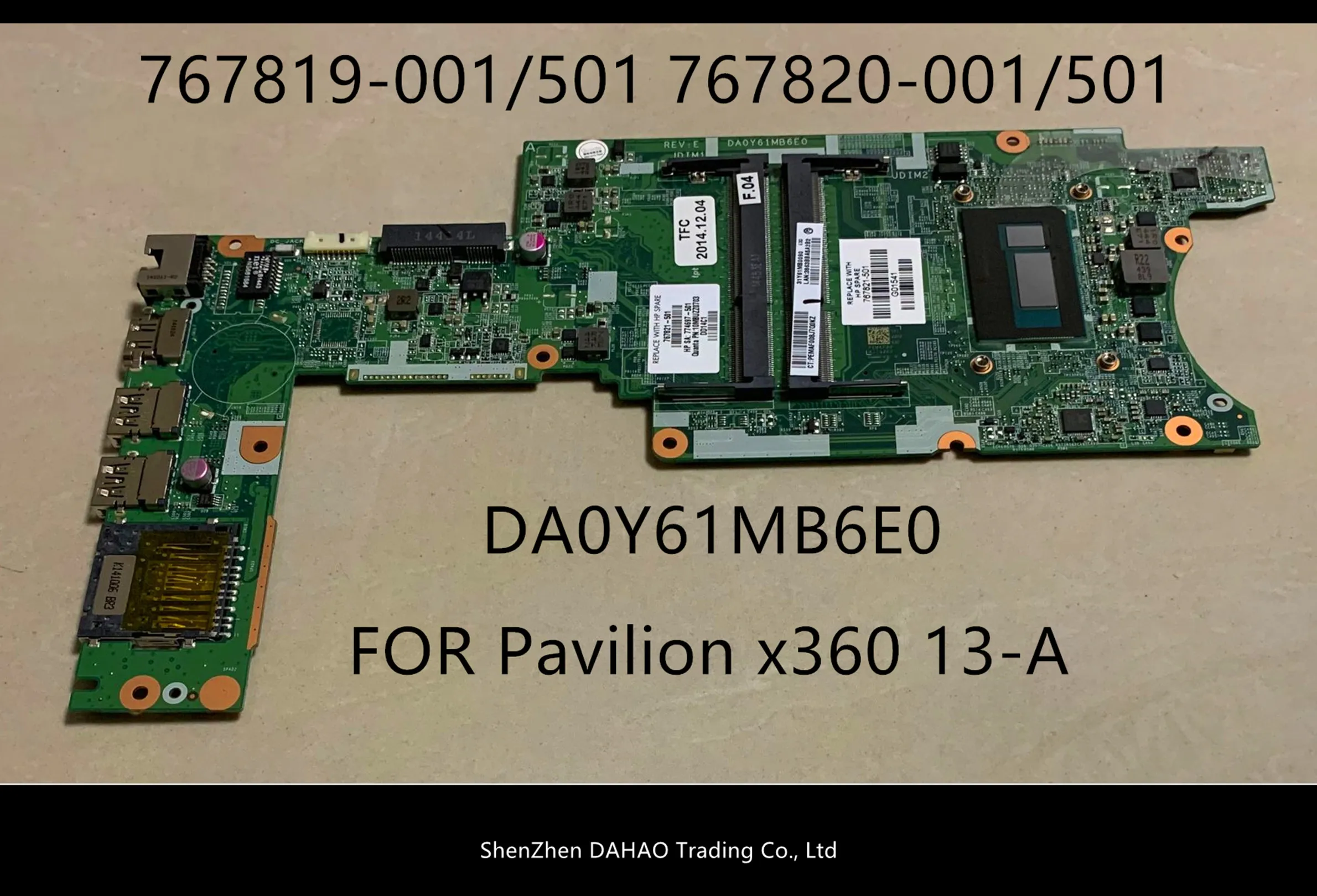 

FOR HP Pavilion X360 HP X360 13-A motherboard 767819-001 767820-001 767820-501 DA0Y61MB6E0 WITH I5-4210 100% fully tested