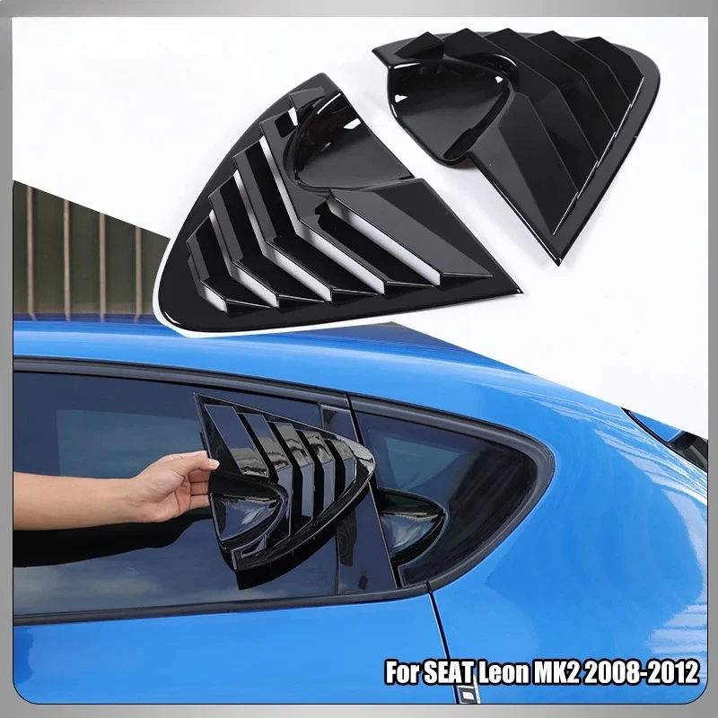

X-T For SEAT Leon MK2 2008-2012 Car Side Window Spoiler Cover Rear Triangle Louver Air Splitter Trim Car Accessories