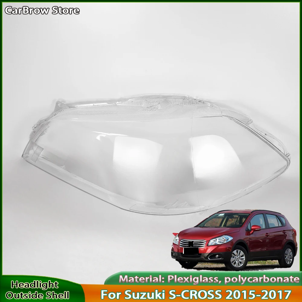 

Transparent Headlamp Lamp Shell For Suzuki S-CROSS 2015 2016 2017 Front Headlight Cover Replace Original Lampshade Plexiglass