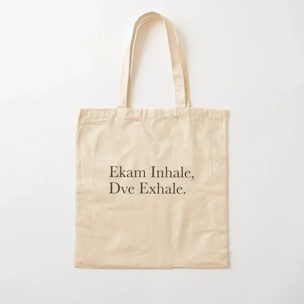 

Ekam Inhale, Dve Exhale Ashtanga Yoga Led Class Sanskrit Counting Breathing Tote Bag canvas tote shopper bags for women Tote Bag