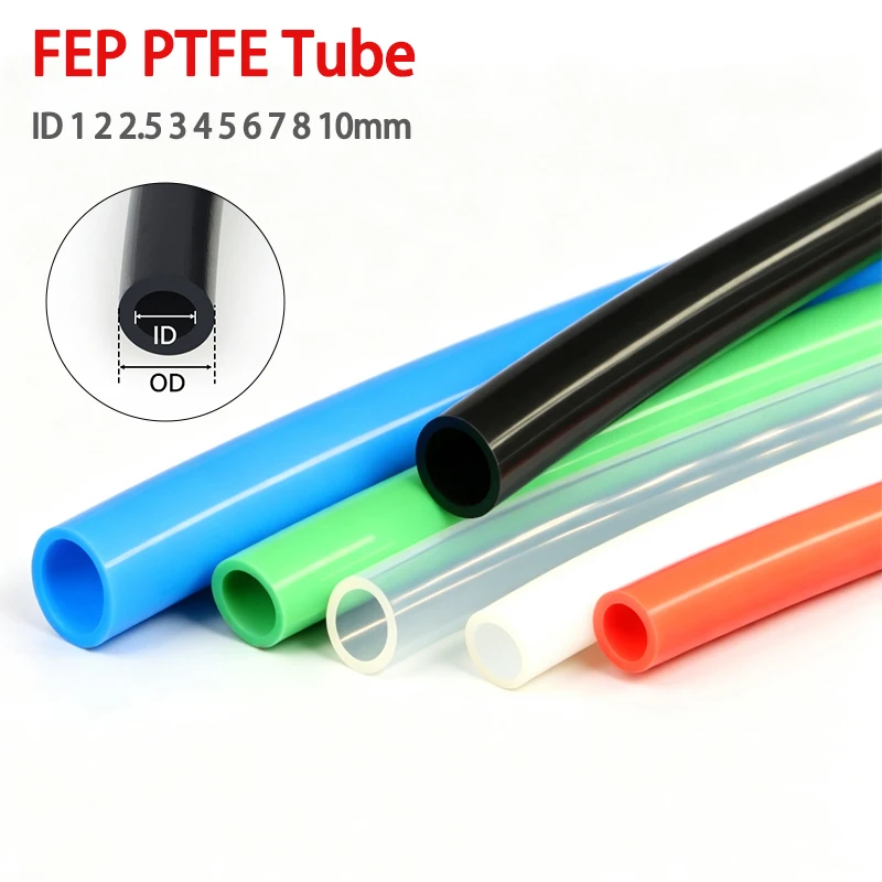 2/10M FEP PTFE Tube  ID 1 2 2.5 3 4 5 6 7 8 10mm High Temperature Insulated Extruder J-head Rigid Pipe for 3D Printer Parts