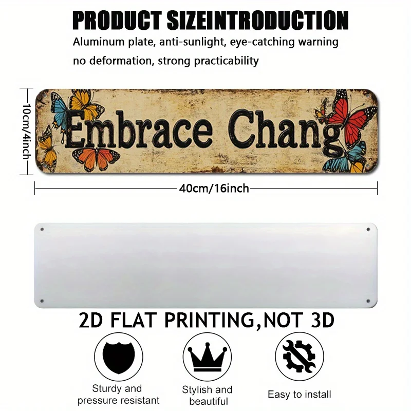 1PC 2D Flat Sign Boldly Embrace Change Artwork Decorated with Butterflies for Motivational Wall Decoration in Workspace