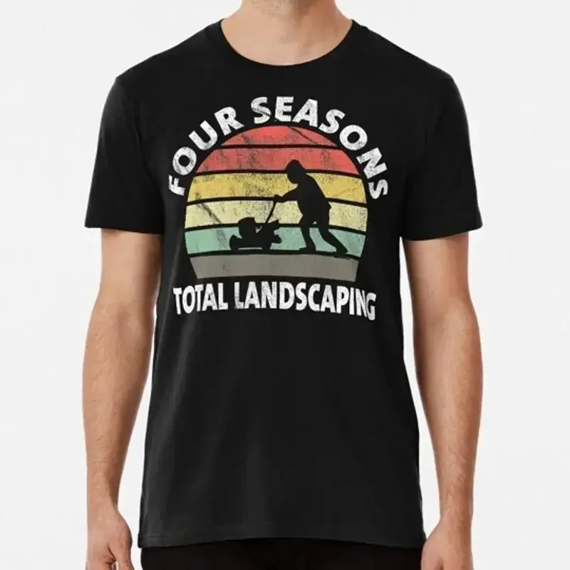 Four Seasons Total Landscaping Full Range Services S to 5XL Made in USA T Shirt