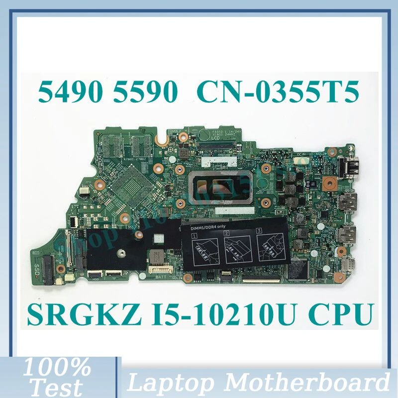 

CN-0355T5 0355T5 355T5 W/SRGKZ I5-10210U CPU Mainboard For DELL 5490 5498 5590 Laptop Motherboard 100% Fully Tested Working Well