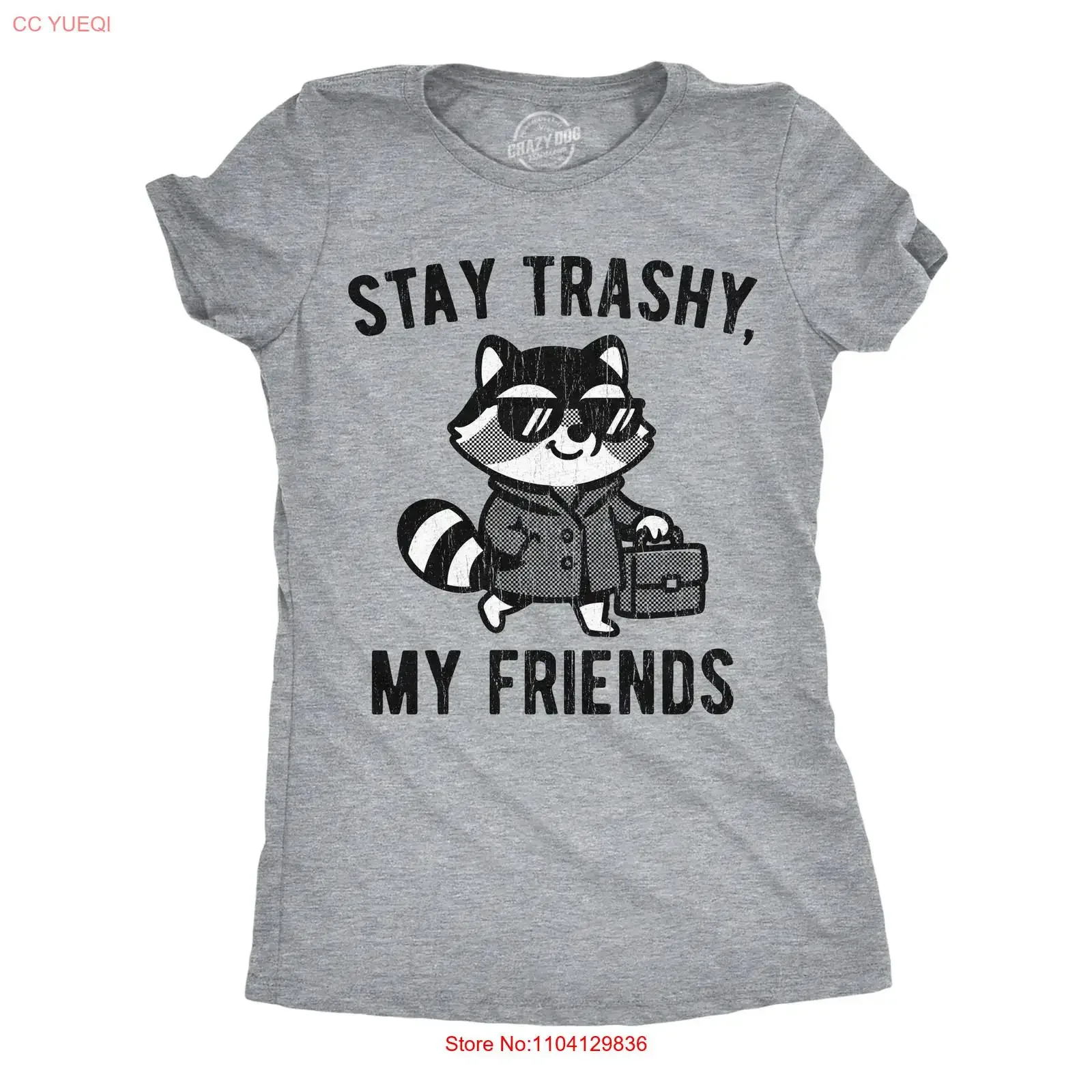 Womens Funny T Shirt Stay Trashy My Friends Sarcastic Raccoon Novelty vintage Washed fashion Stylish Slightly Comfortable