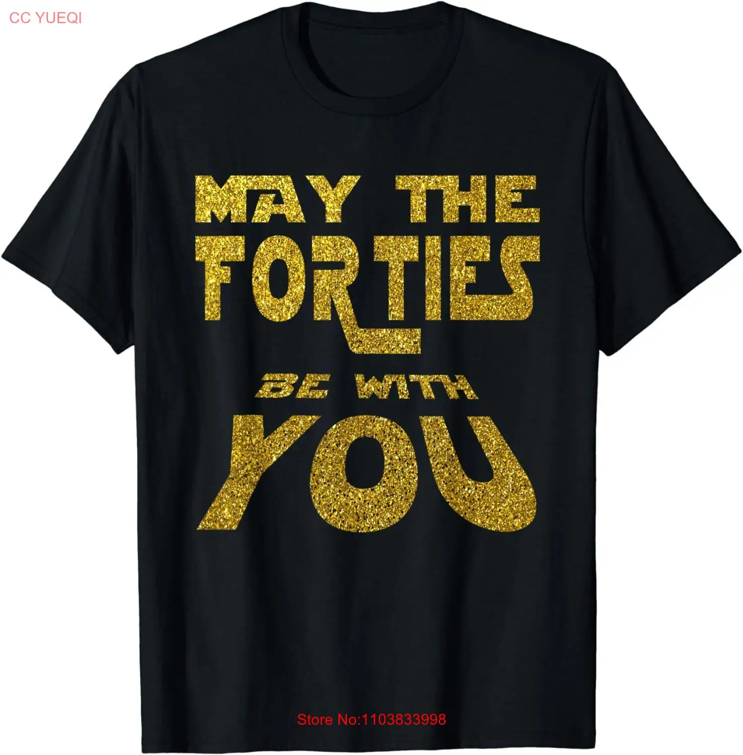 NEW! May the Forties Be With You 40th Birthday Gift Funny T-Shirt - MADE IN USA