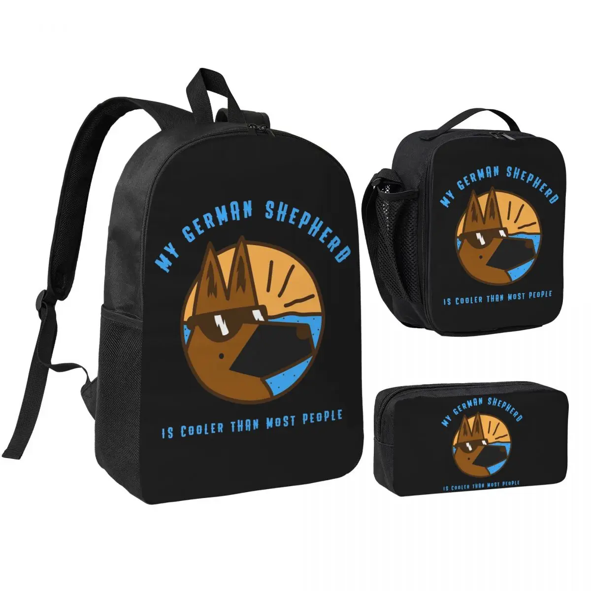 My German Shepherd Dog Is Cooler Backpack Boys Girls BookBag School Bag Shoulder Bags 3ps Insulated Lunch Bag Pencil Case