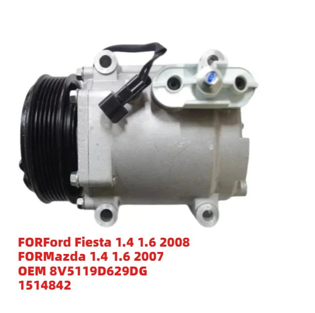 

Высококачественный компрессор кондиционера для Ford Fiesta 1.4 1.6 2008 и Mazda 1.4 1.6 2007, OEM 8V5119D629DG 1514842