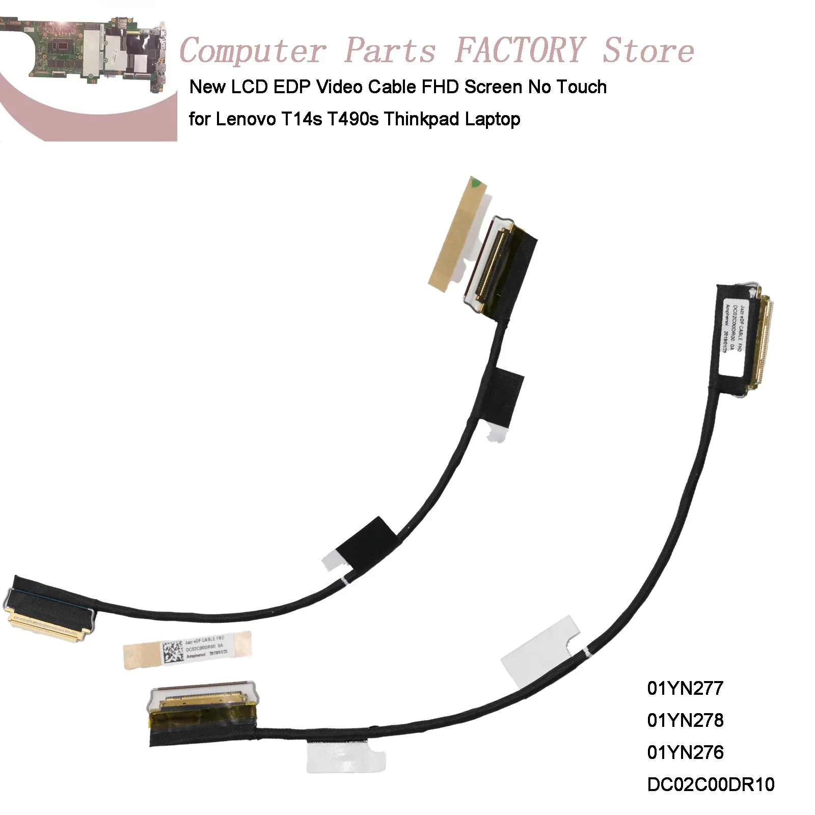 

New 01YN276 LCD EDP Video Cable FHD Screen No Touch for Lenovo T14s T490s Thinkpad Laptop 01YN277 01YN278 DC02C00DR10