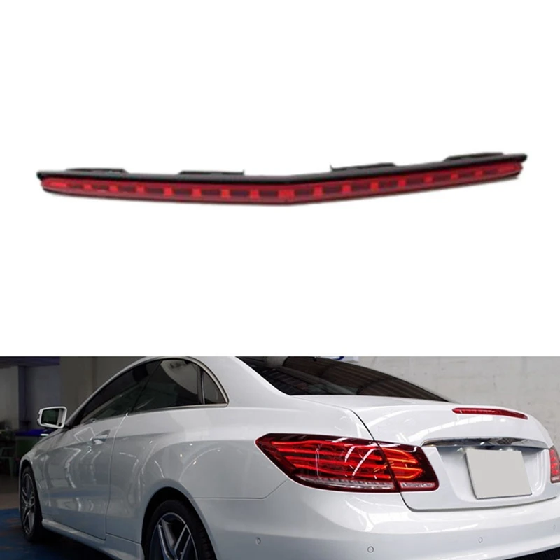 

2078200156 Car LED High Mount Rear Third Brake Light Stop Signal Lamp For Mercedes Benz W207 E Class Coupe 2009-2016