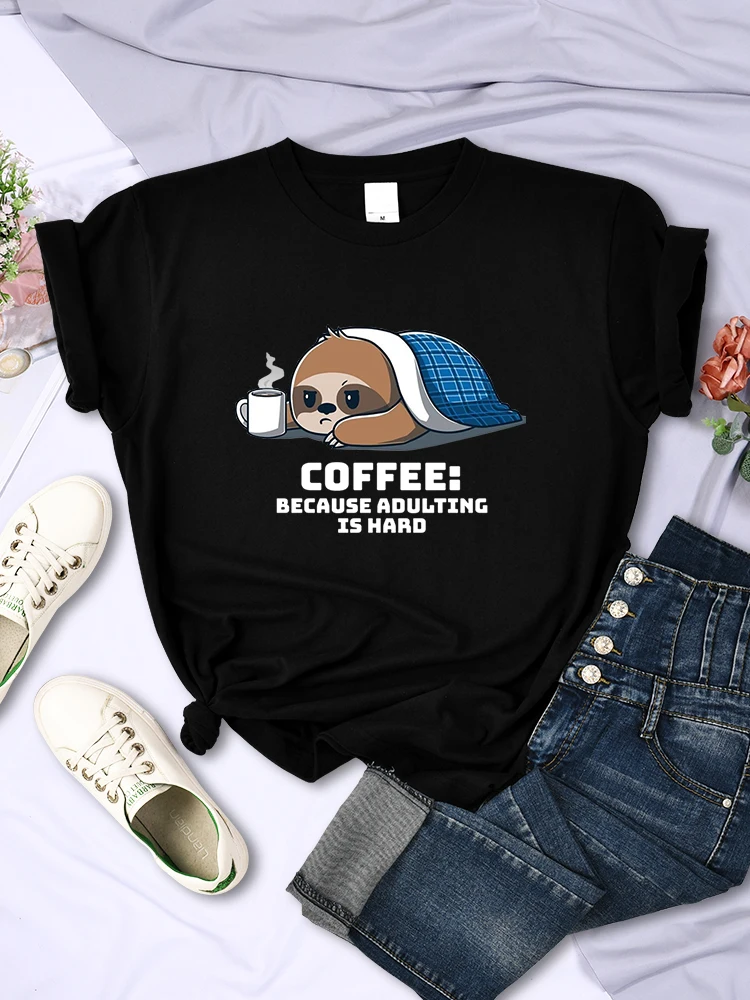 Cute Sloth Because Adulting Is Head T-Shirt For Women Personality Casual Short Sleeve Street O-Neck Fashion Tops Female Clothing