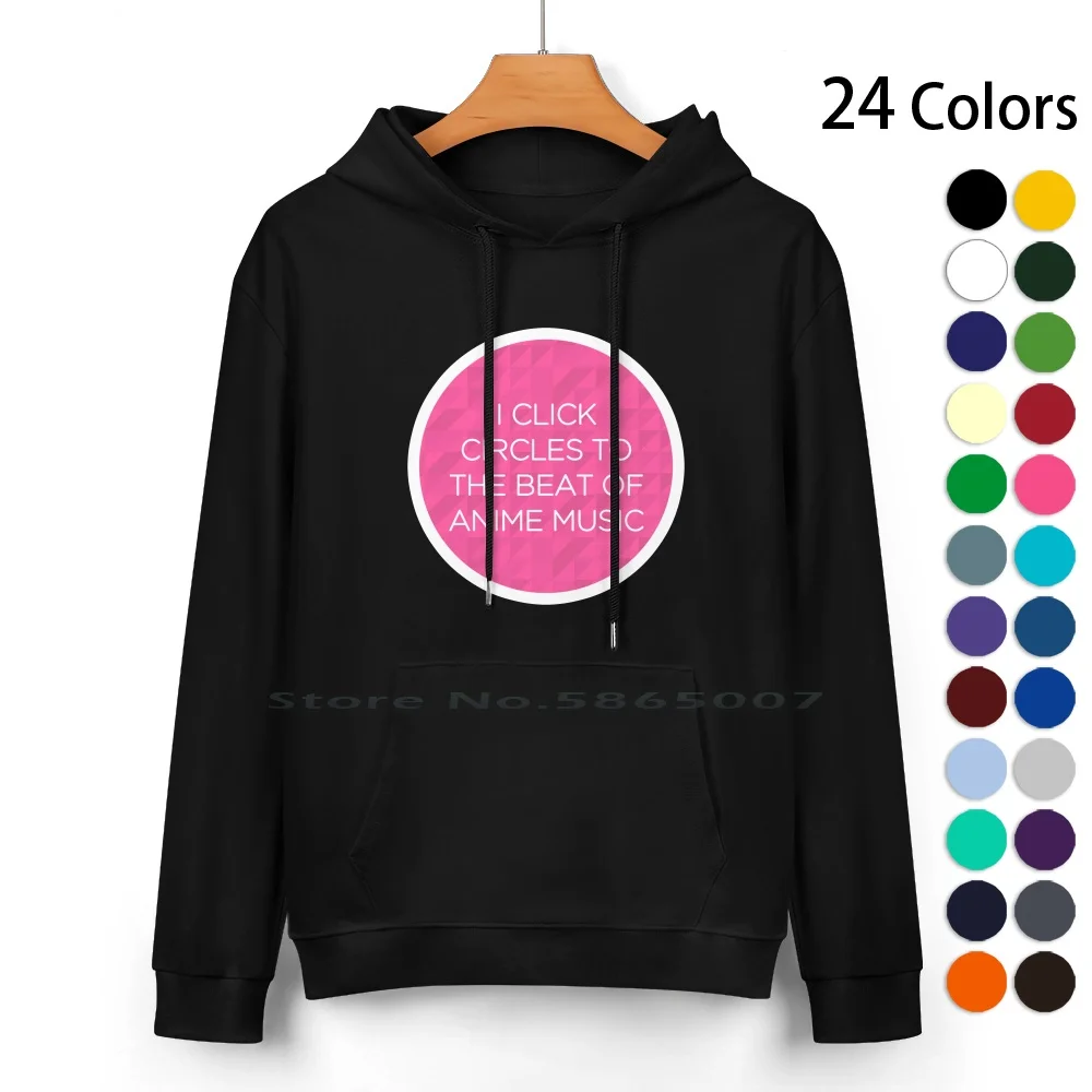 I Click Circles To The Beat Of Anime Music Pure Cotton Hoodie Sweater 24 Colors Click Circles Beat Anime Music Osu Shinka