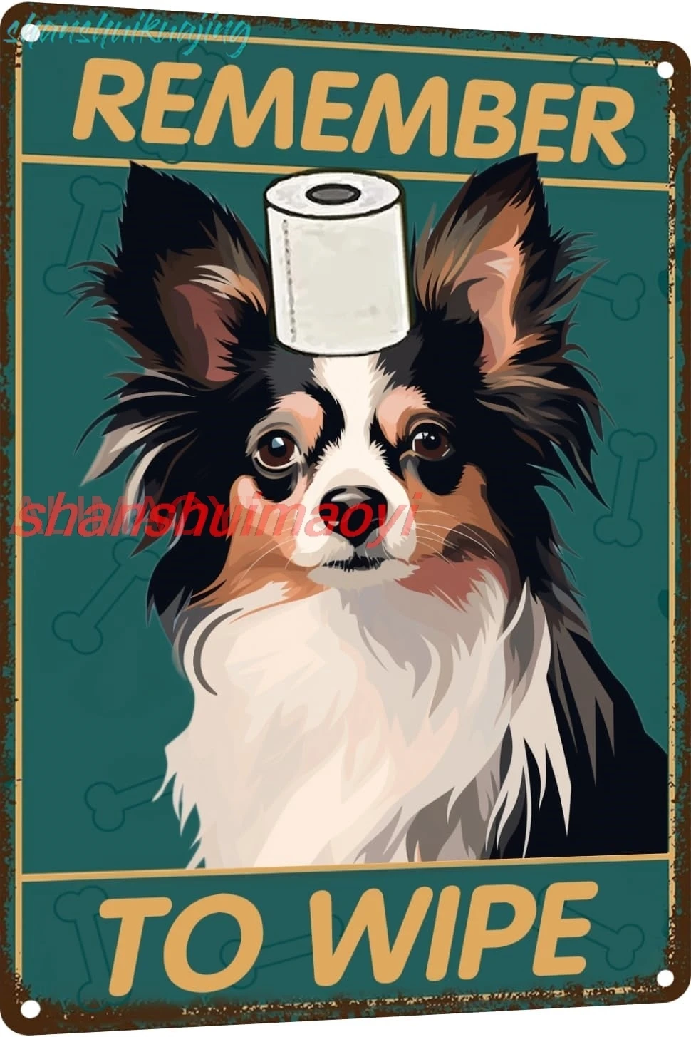 Papillon Dog Bathroom Wall Decor Dog Signs Metal Tin Sign - Remember to Wipe Bathroom Decor Weird Stuff - 12x8 Inches Decor sign