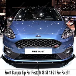 Front Bumper Lip Spoiler Splitter Diffuser Retrofit For Ford Fiesta MK8 ST ST-line 2017-2021 Pre-Facelift Bodykits Tuning