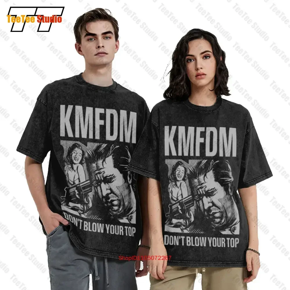 Kmfdm Don'T Blow Your Top Industrial Rock Band Black Dtg Printed Tee Vintage Oversized T-Shirt 9NLT