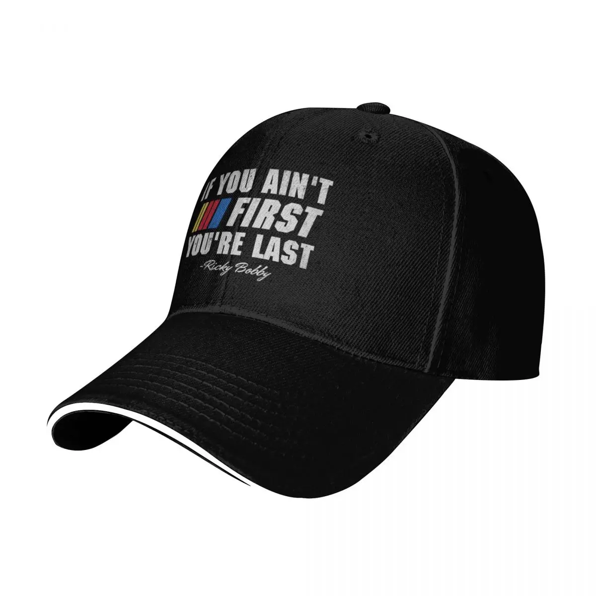 Talladega Nights Ricky Bobby If You Ain't First You're Last Baseball Cap Men Women Casual Summer Sport Sun Cap
