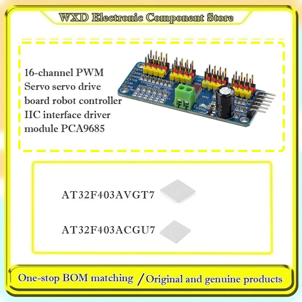 AT32F403AVGT7  AT32F403ACGU7  16-channel PWM Servo servo drive board robot controller IIC interface driver module PCA9685