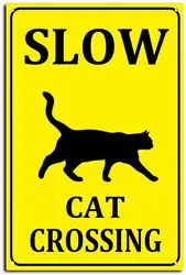 Slow Cat Crossing Sign Aluminum Black on Yellow Wall Decor for Home Cafes Office Store Pubs Club Indoor Outdoor 8X12inch/Tin Sig