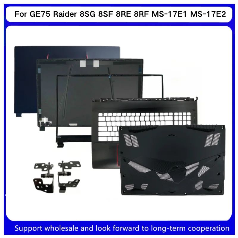 Nouveau pour Kailxuling GE75 Raider 8SG 8SF 8RE 8RF MS-17E1 MS-17E2 17E3 17E4 17E5 17E7 LCD couverture arrière/lunette/charnière/repose-paume/bas
