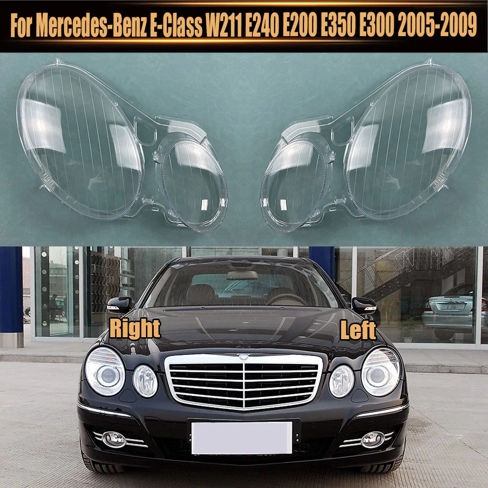 

For Mercedes-Benz E-Class W211 E240 E200 E350 E300 2005-2009 Headlamp Cover Transparent Lampshade Lamp Shade Headlight Shell