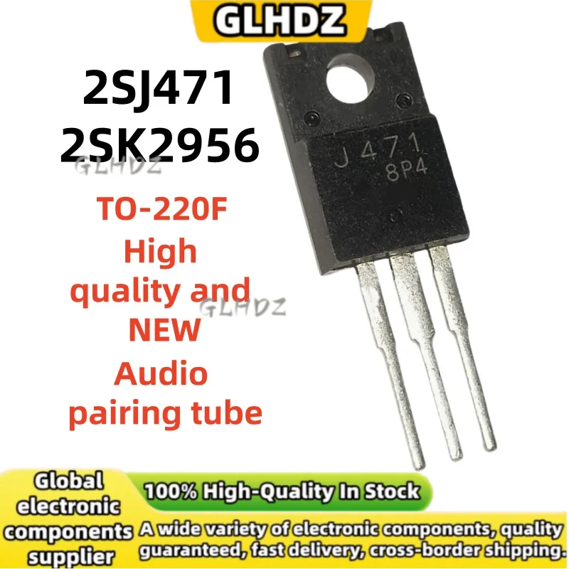 10Pcs/5Pairs 2SJ471 2SK2956 2SJ471-2SK2956 Audio pairing tube TO-220F High quality and NEW