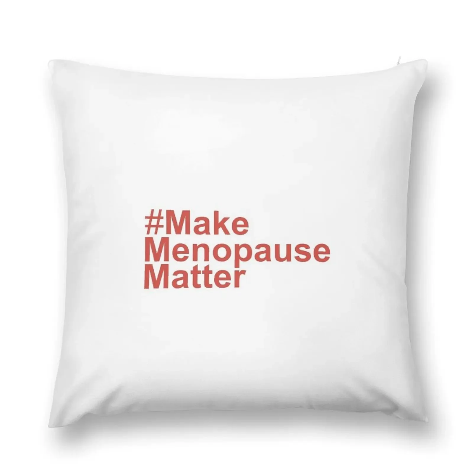 

Make Menopause Matter Throw Pillow Decorative pillow case Pillowcases Elastic Cover For Sofa pillow