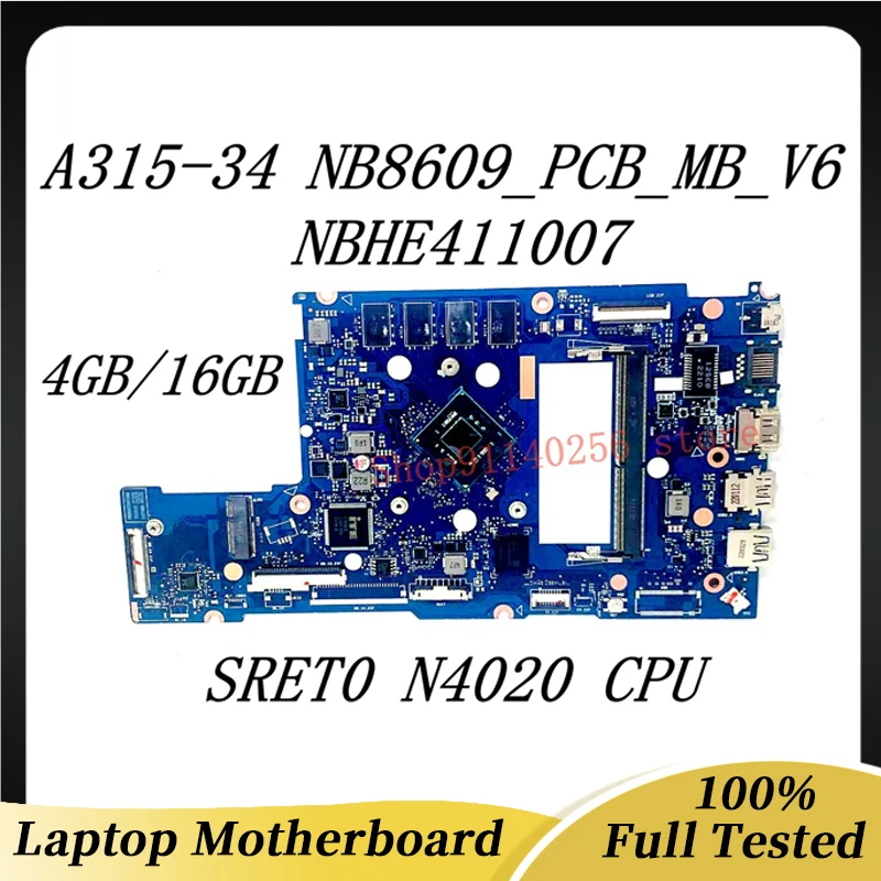 

Mainboard NB8609_PCB_MB_V6 For Acer A315-34 Laptop Motherboard NBHE411007 4GB/64GB With SRET0 N4020 100% Full Working Tested OK