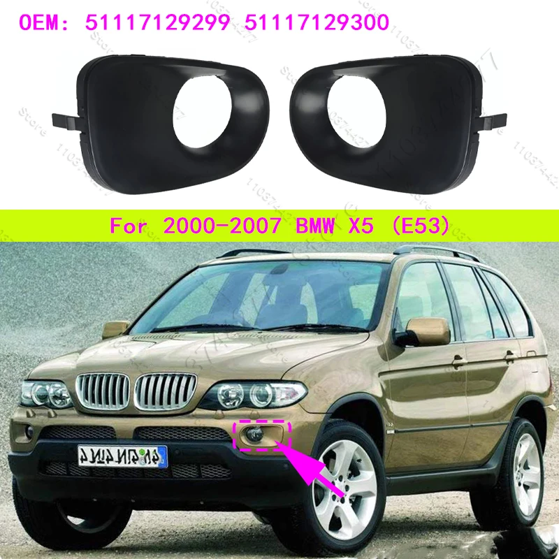 For 2000-2007 BMW X5 Chass (E53) Front Bumper Fog Light Grill Grille Cover 51117129299 51117129300