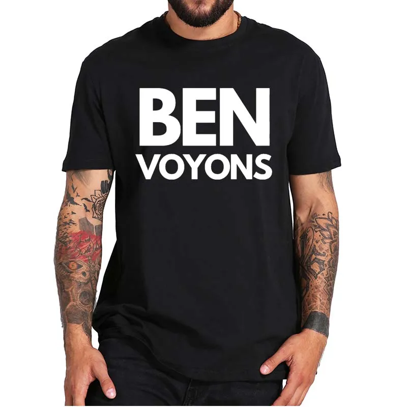 

Ben Voyons Let's See France 2022 T-Shirt Sarcastic Zemmour Essential Casual Streetwear 100% Cotton Tee Top For Men WomenF