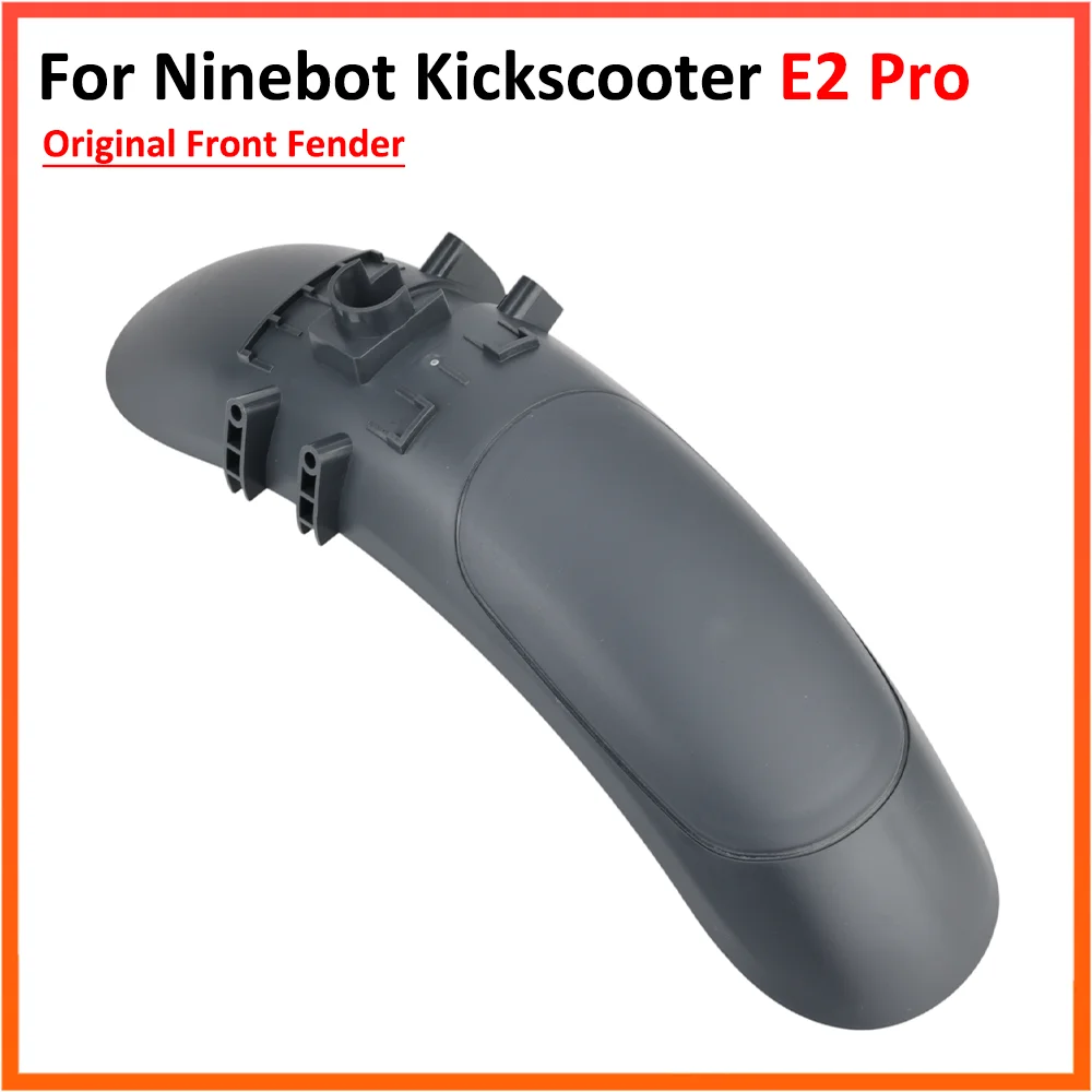 Original Front Fender for Ninebot E2 Pro Electric Scooter KickScooter Front wheel Mudguard Accessory Parts