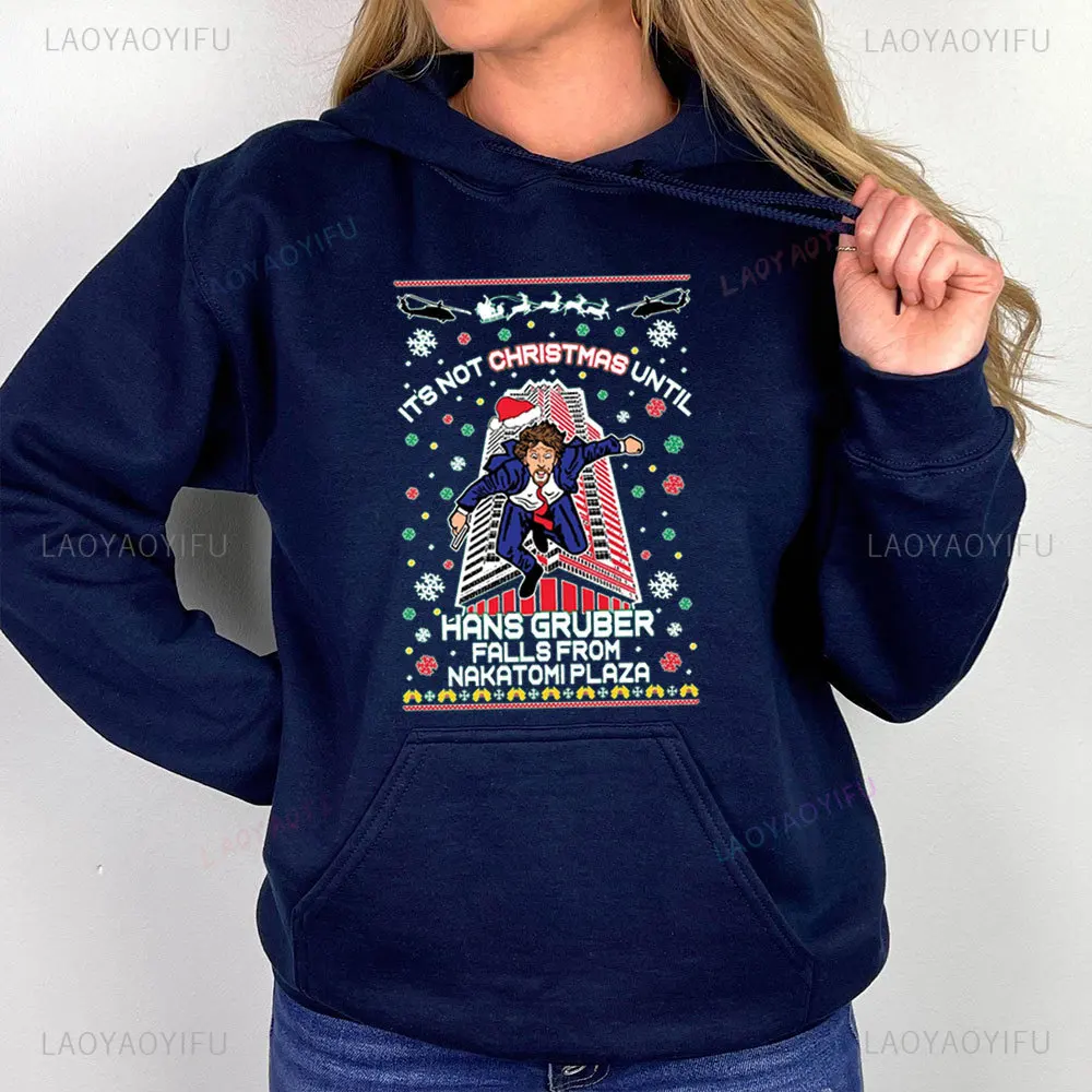 OnCoast Its Not Christmas Until Hans Gruber Falls From Nakatomi Ugly Christmas Sweater Holiday Women Sweatshirt Hoodies