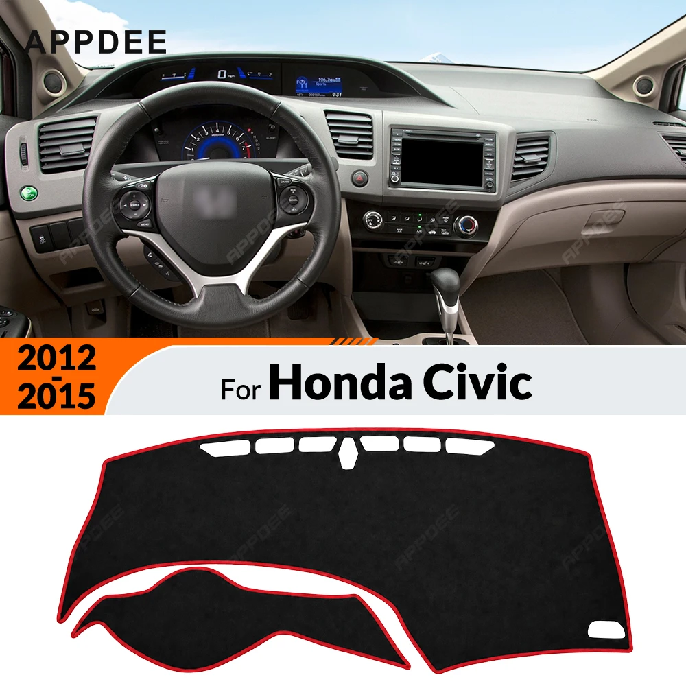 APPDEE для Honda Civic 9-го поколения 2012-2015: Накидка на приборную панель, коврик для приборной панели, защита от УФ-излучения, солнцезащитный коврик, нескользящий ковер, аксессуары для интерьера автомобиля