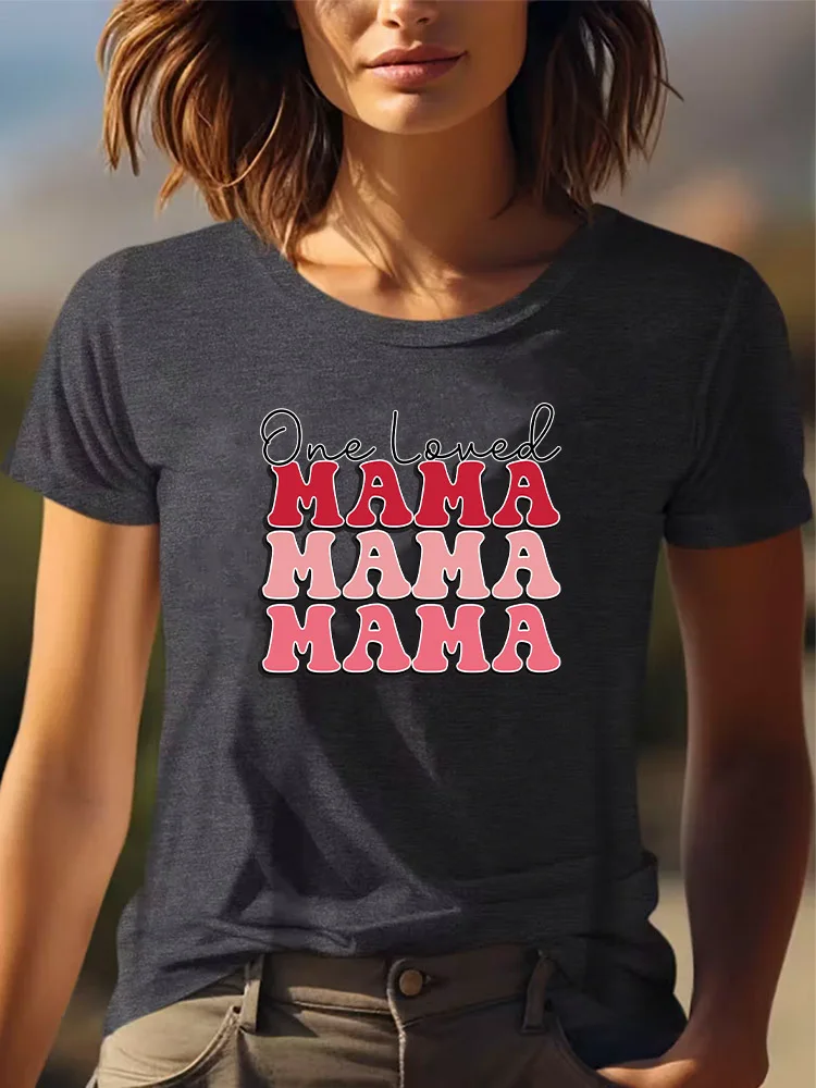 Camiseta casual gráfica feminina One Loved Mama para todas as estações, manga curta, gola redonda, camiseta cinza 180g, roupa para todas as estações