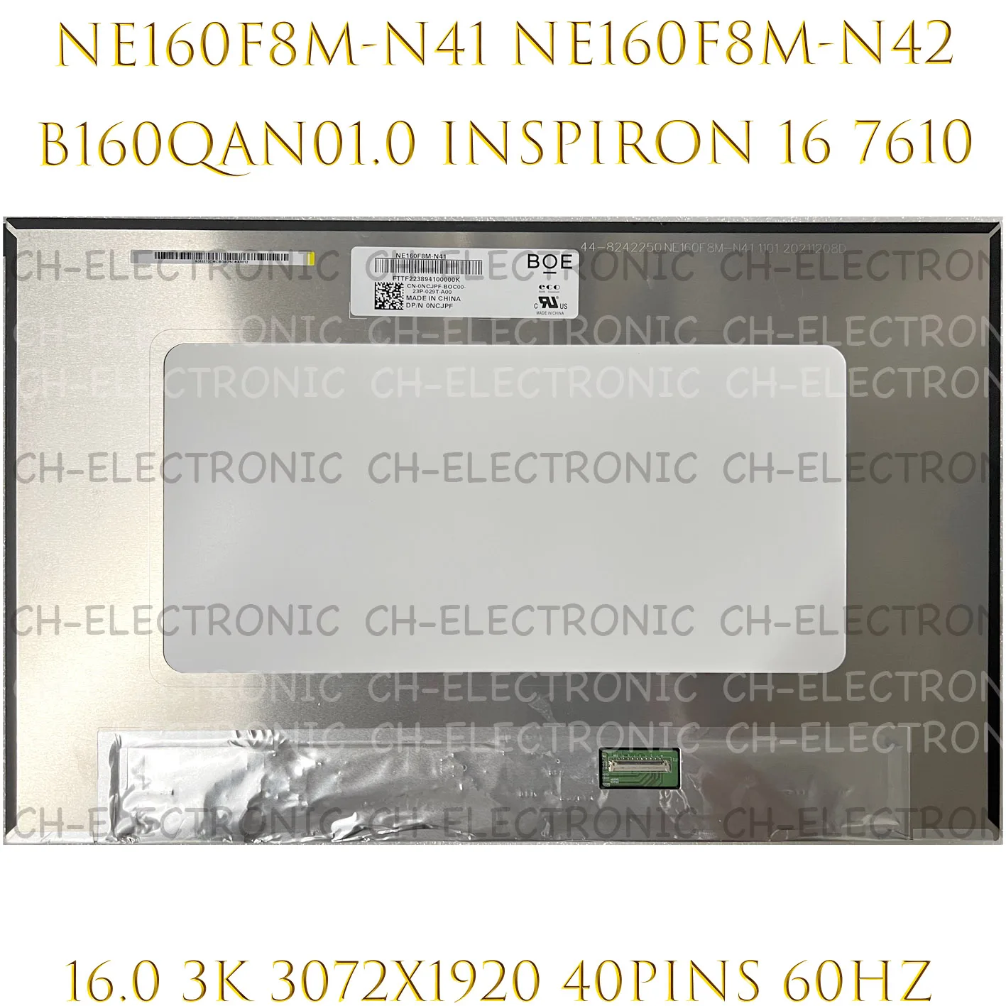 

16,0 "Φ B160QAN01.0 Inspiron 16 7610 LCD LED Screen 40PINS 3072*1920 NE160F8M-N41 D/PN 0NCJPF